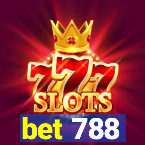 bet 788